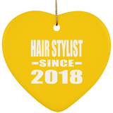 Hair Stylist Since 2018 - Heart Ornament