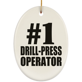 Number One #1 Drill-Press Operator - Oval Ornament