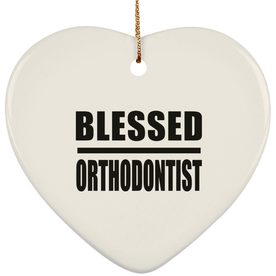 Blessed Orthodontist - Heart Ornament