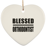 Blessed Orthodontist - Heart Ornament