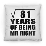 9th Anniversary Square Root of 81 Years of Being Mr Right - Throw Pillow