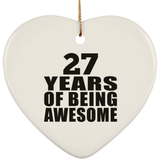 27th Birthday 27 Years Of Being Awesome - Heart Ornament
