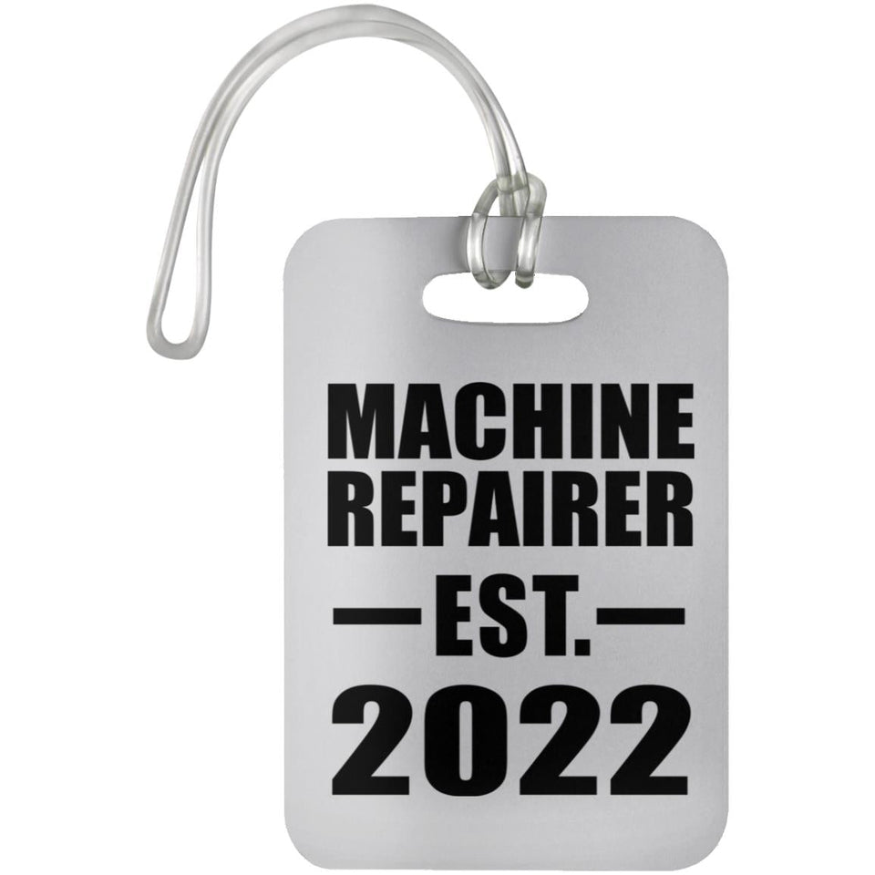 Machine Repairer Established EST. 2022 - Luggage Bag Tag