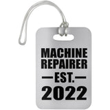 Machine Repairer Established EST. 2022 - Luggage Bag Tag