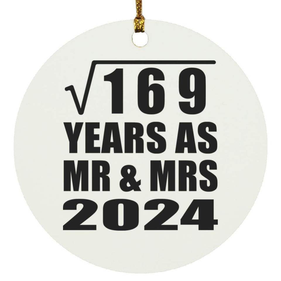 13th Anniversary Square Root of 169 Years As Mr & Mrs 2024 - Circle Ornament