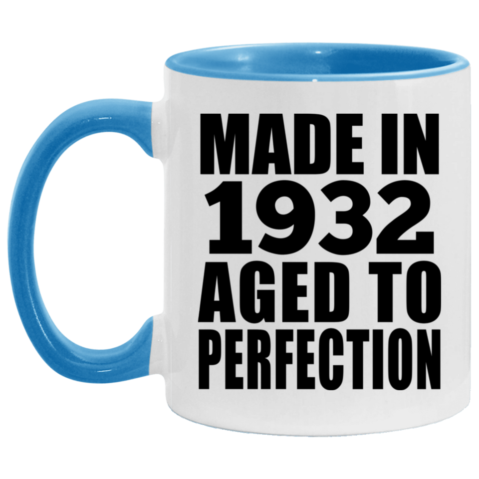 92nd Birthday Made In 1932 Aged to Perfection - 11oz Accent Mug Blue