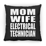 Mom Wife Electrical Technician - Throw Pillow Black