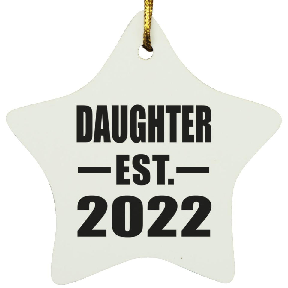 Daughter Established EST. 2022 - Star Ornament