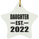 Daughter Established EST. 2022 - Star Ornament