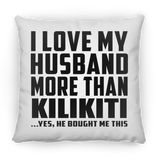 I Love My Husband More Than Kilikiti - Throw Pillow