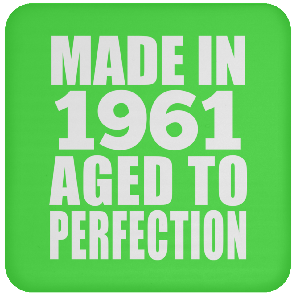 63rd Birthday Made In 1961 Aged to Perfection - Drink Coaster