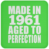63rd Birthday Made In 1961 Aged to Perfection - Drink Coaster