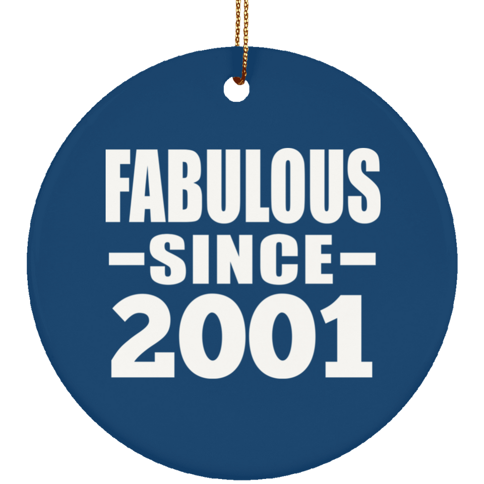 23rd Birthday Fabulous Since 2001 - Circle Ornament