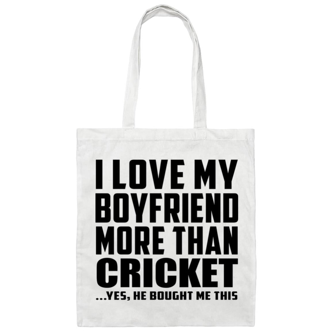 I Love My Boyfriend More Than Cricket - Tote Bag White