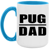 Pug Dad - 15oz Accent Mug Blue