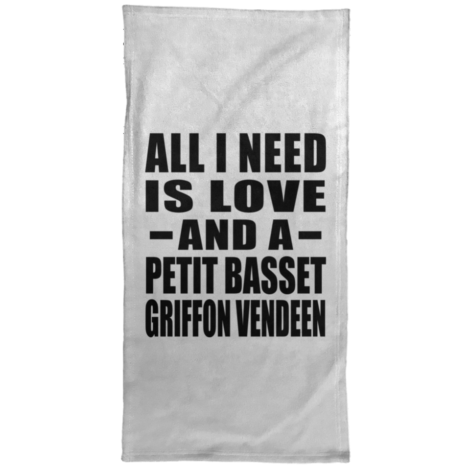 All I Need Is Love And A Petit Basset Griffon Vendeen - Hand Towel