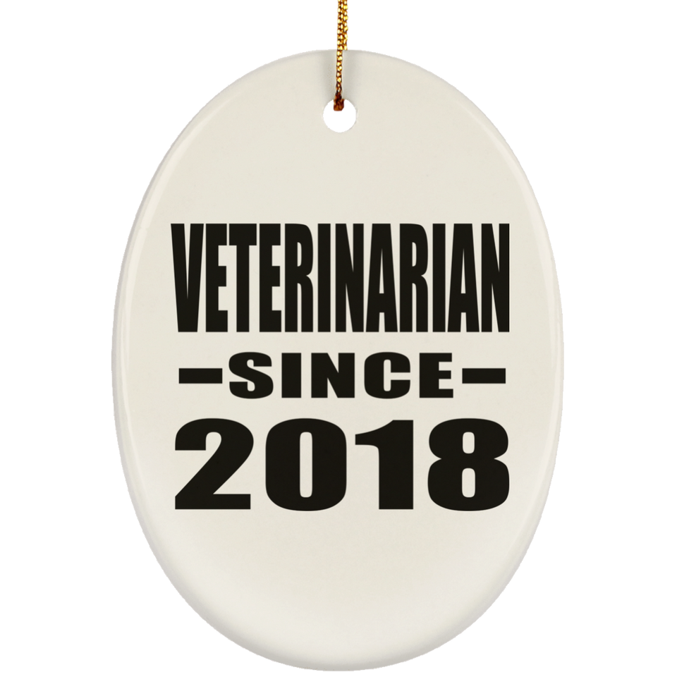 Veterinarian Since 2018 - Oval Ornament