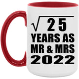 5th Anniversary Square Root of 25 Years As Mr & Mrs 2022 - 15oz Accent Mug Red