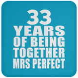 33rd Anniversary 33 Years Of Being Mrs Perfect - Drink Coaster