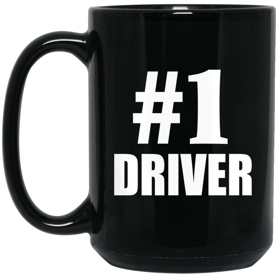 Number One #1 Driver - 15 Oz Coffee Mug Black