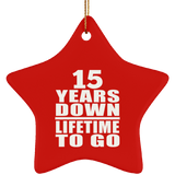 15th Anniversary 15 Years Down Lifetime To Go - Star Ornament