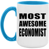 Most Awesome Economist - 15oz Accent Mug Blue