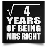 2nd Anniversary Square Root of 4 Years of Being Mrs Right - Poster Square