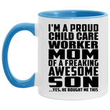 Proud Child Care Worker Mom Of Awesome Son - 11oz Accent Mug Blue