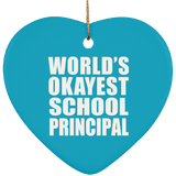 World's Okayest School Principal - Heart Ornament