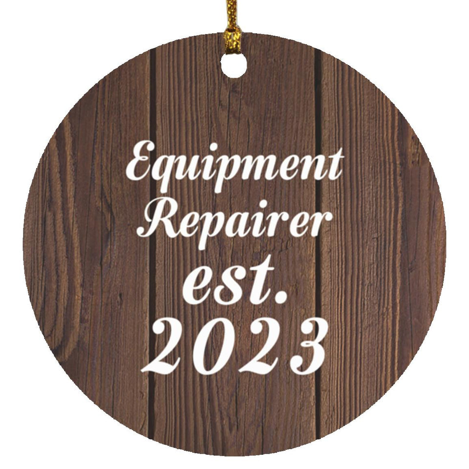 Equipment Repairer Established Est. 2023 - Circle Ornament D