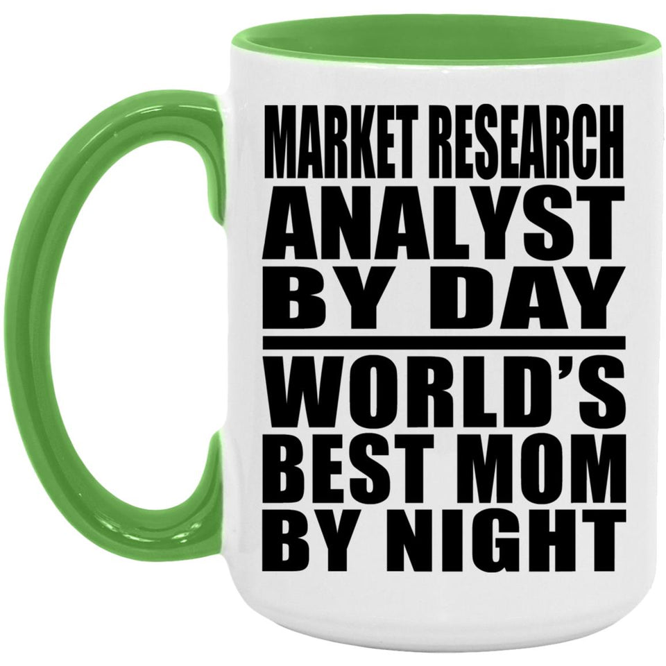 Market Research Analyst By Day World's Best Mom By Night - 15oz Accent Mug Green