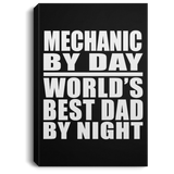 Mechanic By Day World's Best Dad By Night - Canvas Portrait