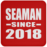 Seaman Since 2018 - Drink Coaster