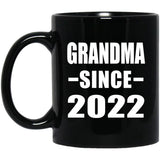 Grandma Since 2022 - 11oz Coffee Mug Black