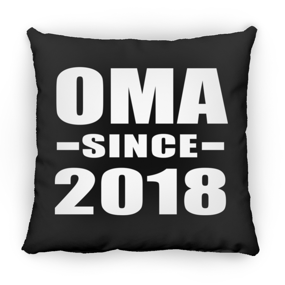Oma Since 2018 - Throw Pillow Black