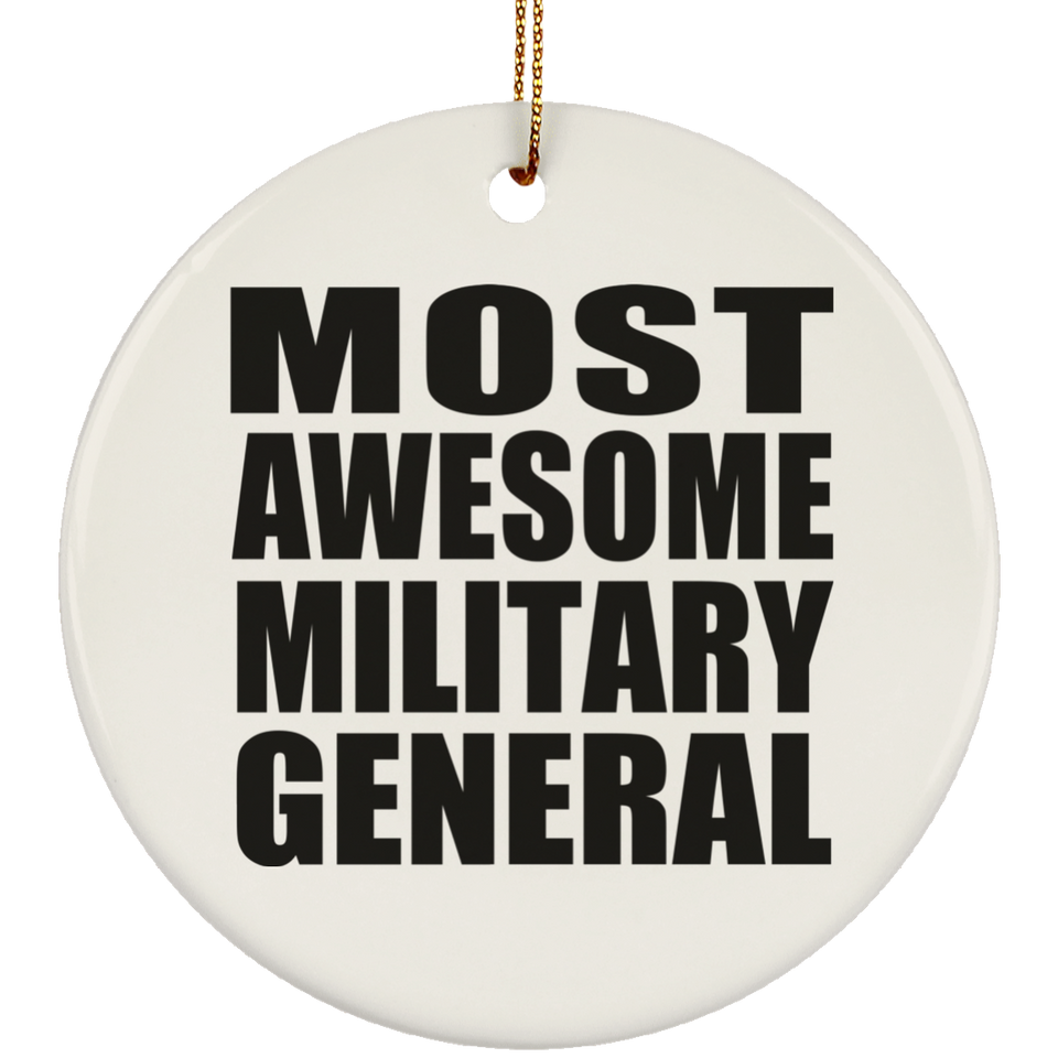 Most Awesome Military General - Circle Ornament