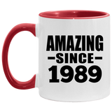 35th Birthday Amazing Since 1989 - 11oz Accent Mug Red