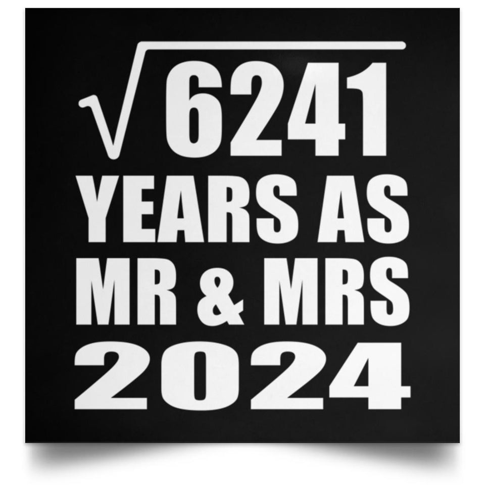 79th Anniversary Square Root of 6241 Years As Mr & Mrs 2024 - Poster Square