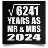 79th Anniversary Square Root of 6241 Years As Mr & Mrs 2024 - Poster Square