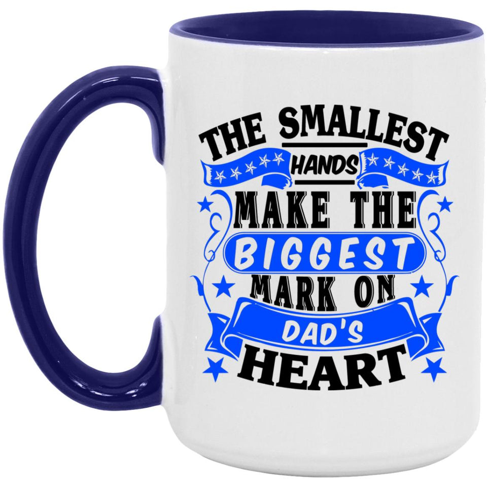The Smallest Hands Make The Biggest Mark On Dad's Heart - 15oz Accent Mug Purple