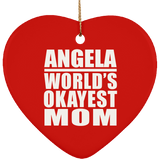 Angela World's Okayest Mom - Heart Ornament