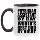 Physician Assistant By Day World's Best Dad By Night - 11oz Accent Mug Black