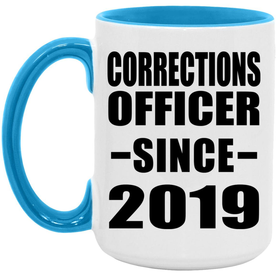 Corrections Officer Since 2019 - 15oz Accent Mug Blue