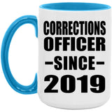 Corrections Officer Since 2019 - 15oz Accent Mug Blue