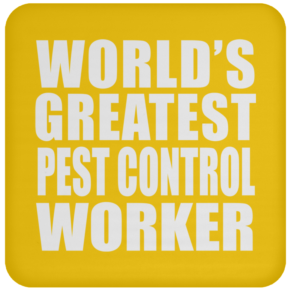 World's Greatest Pest Control Worker - Drink Coaster