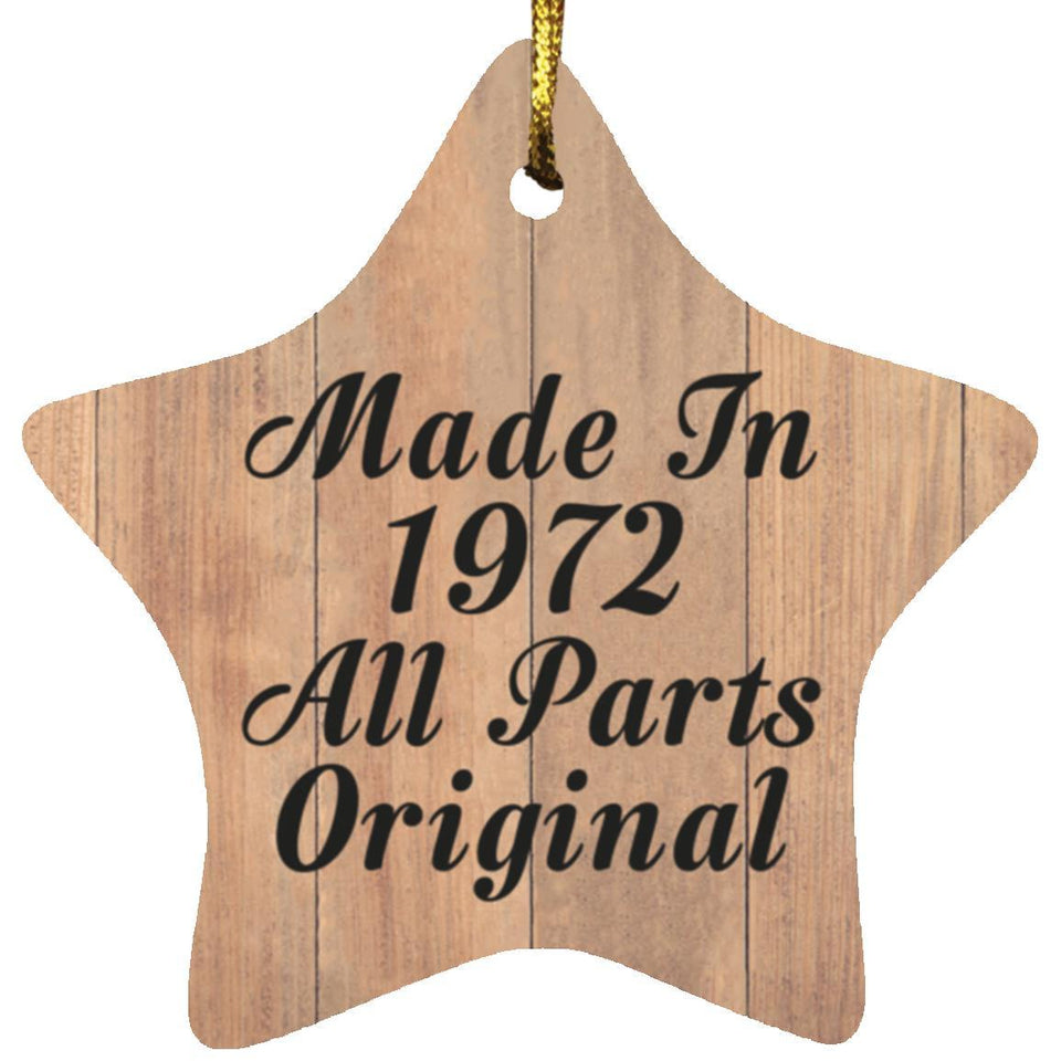 52nd Birthday Made In 1972 All Parts Original - Star Ornament C