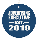 Advertising Executive Established EST. 2019 - Circle Ornament
