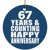 Happy 67th Anniversary 67 Years & Counting - Circle Ornament