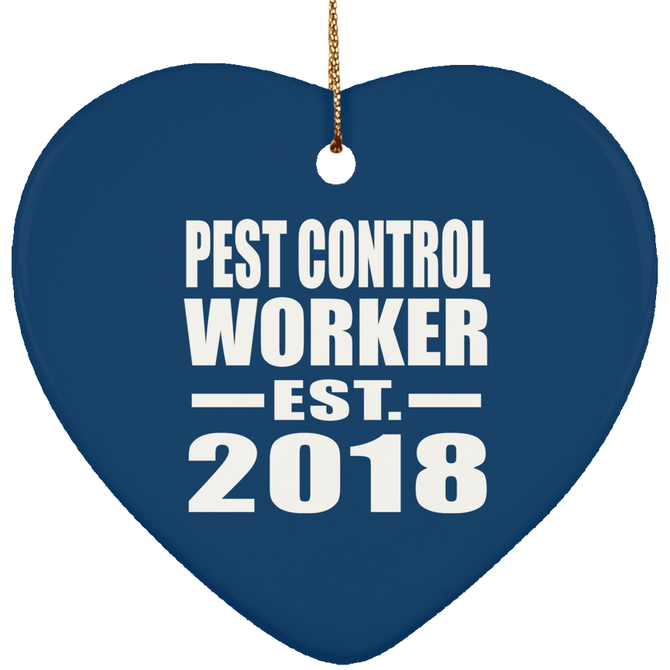 Pest Control Worker Established EST. 2018 - Heart Ornament