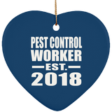 Pest Control Worker Established EST. 2018 - Heart Ornament